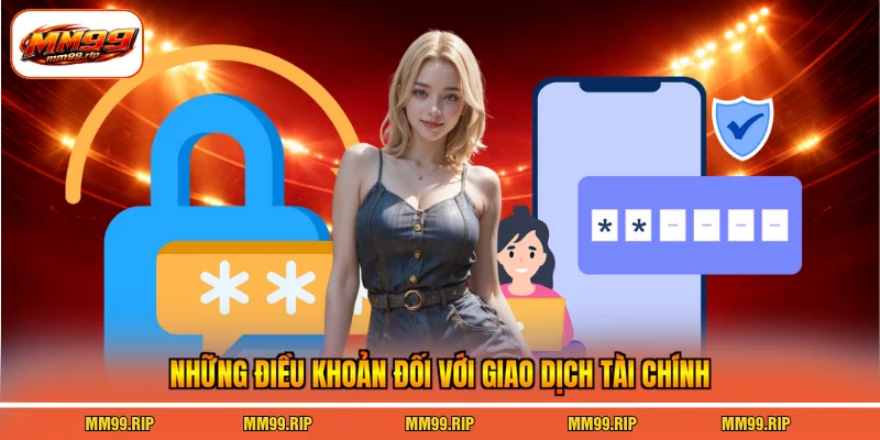 Những điều khoản đối với giao dịch tài chính