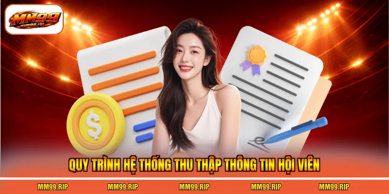 Quy trình hệ thống thu thập thông tin hội viên